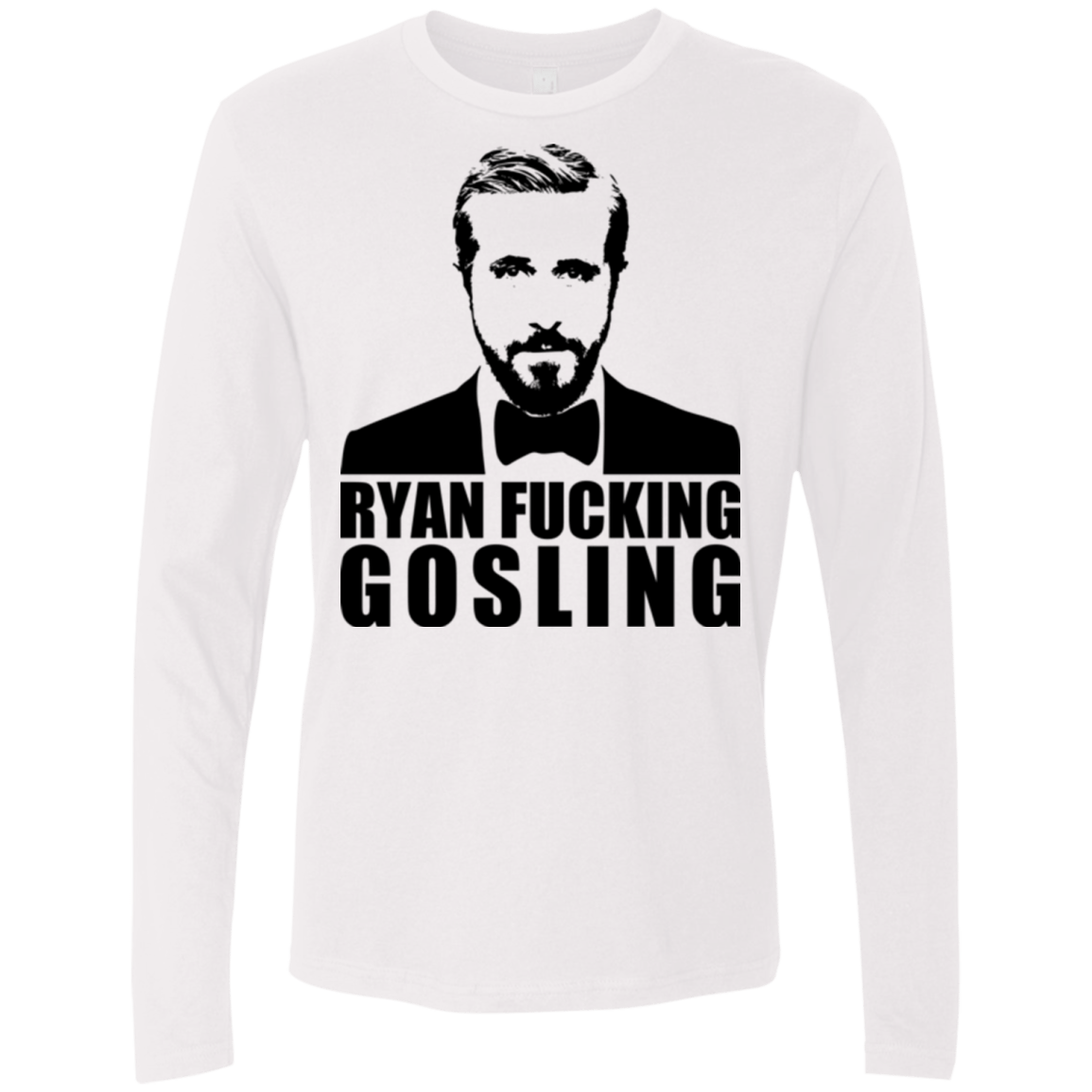 T-Shirts White / Small Ryan Fucking Gosling Men's Premium Long Sleeve