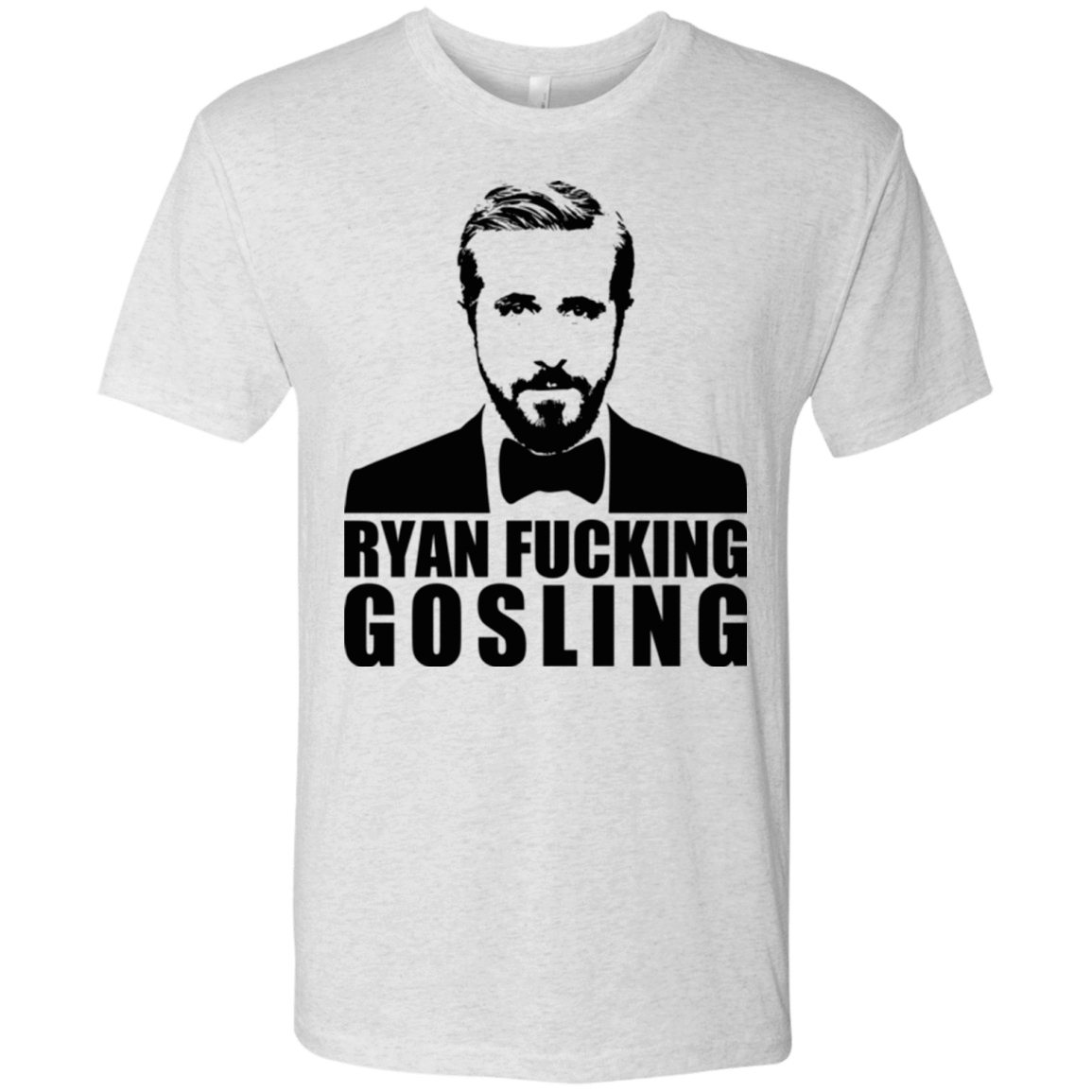 T-Shirts Heather White / Small Ryan Fucking Gosling Men's Triblend T-Shirt