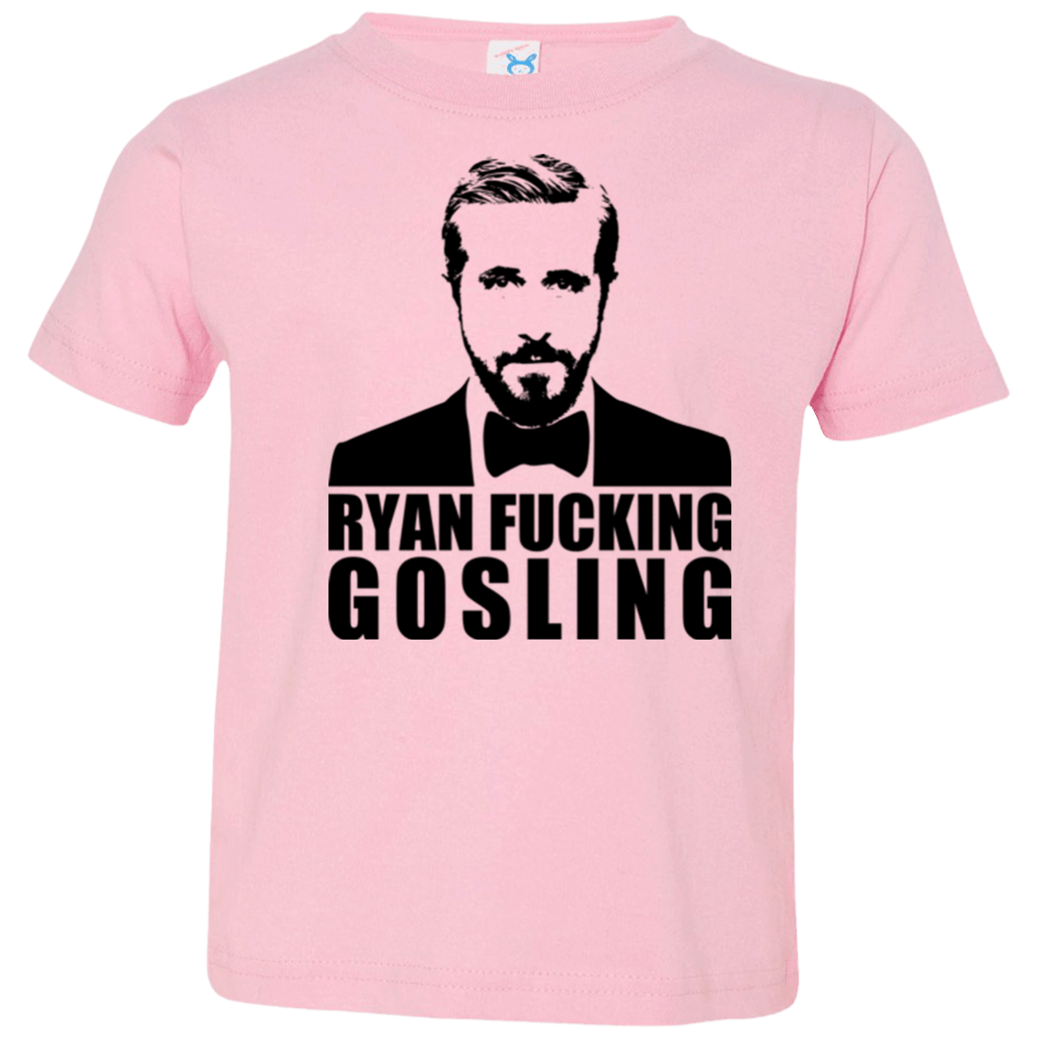 T-Shirts Pink / 2T Ryan Fucking Gosling Toddler Premium T-Shirt