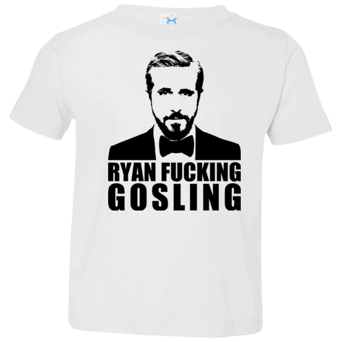 T-Shirts White / 2T Ryan Fucking Gosling Toddler Premium T-Shirt