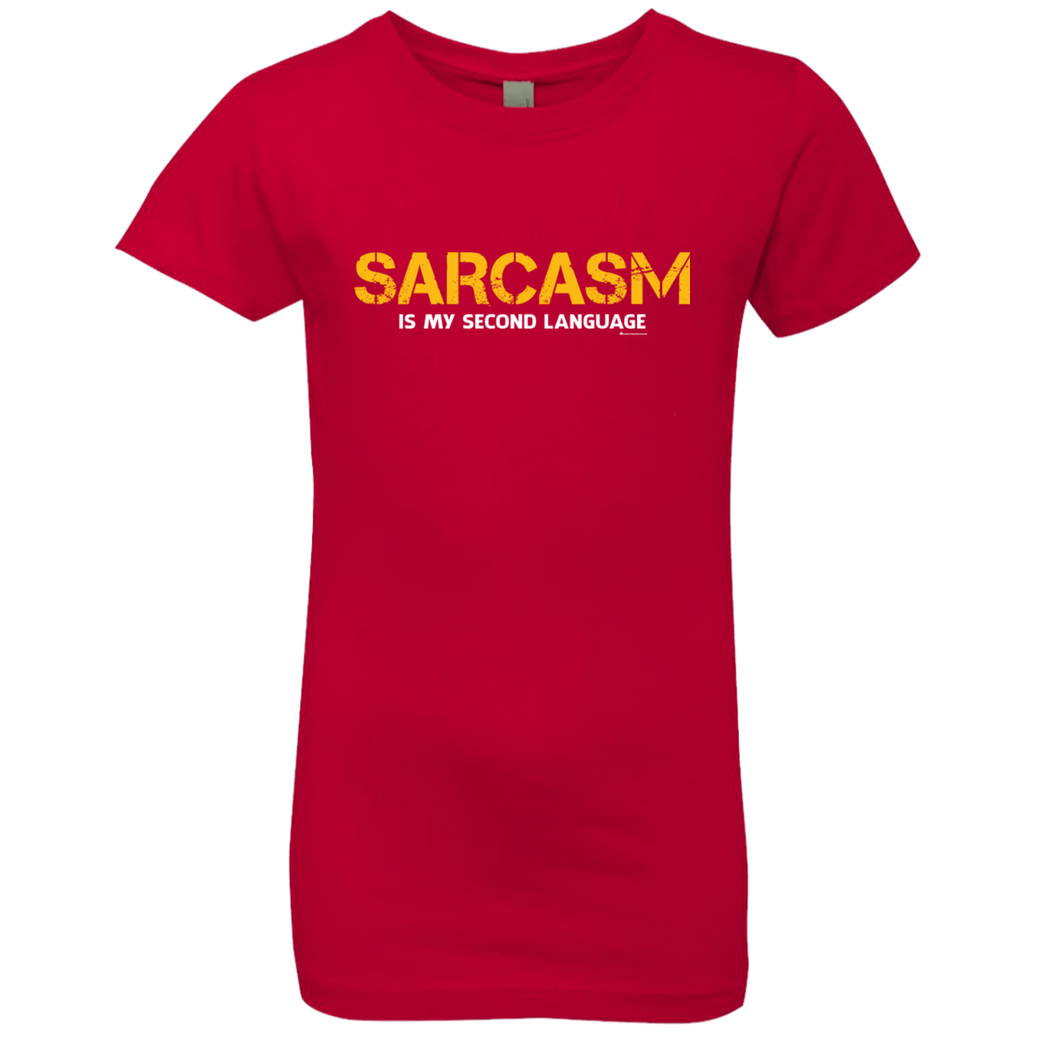 T-Shirts Red / YXS Sarcasm Is My Second Language Girls Premium T-Shirt