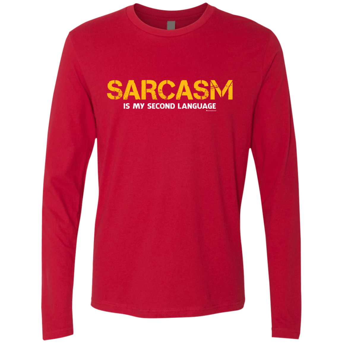 T-Shirts Red / Small Sarcasm Is My Second Language Men's Premium Long Sleeve