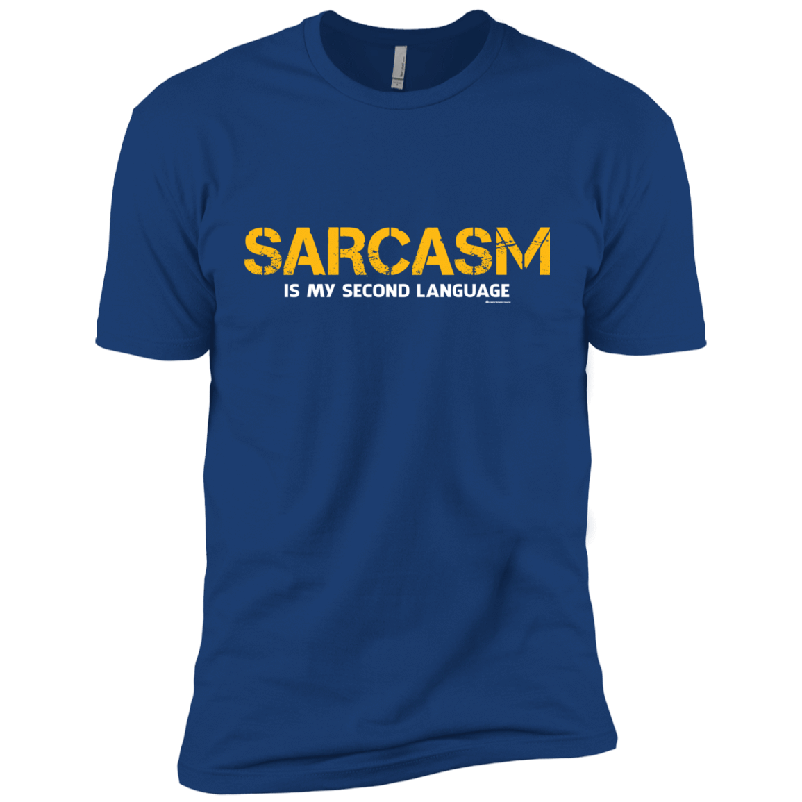 T-Shirts Royal / X-Small Sarcasm Is My Second Language Men's Premium T-Shirt
