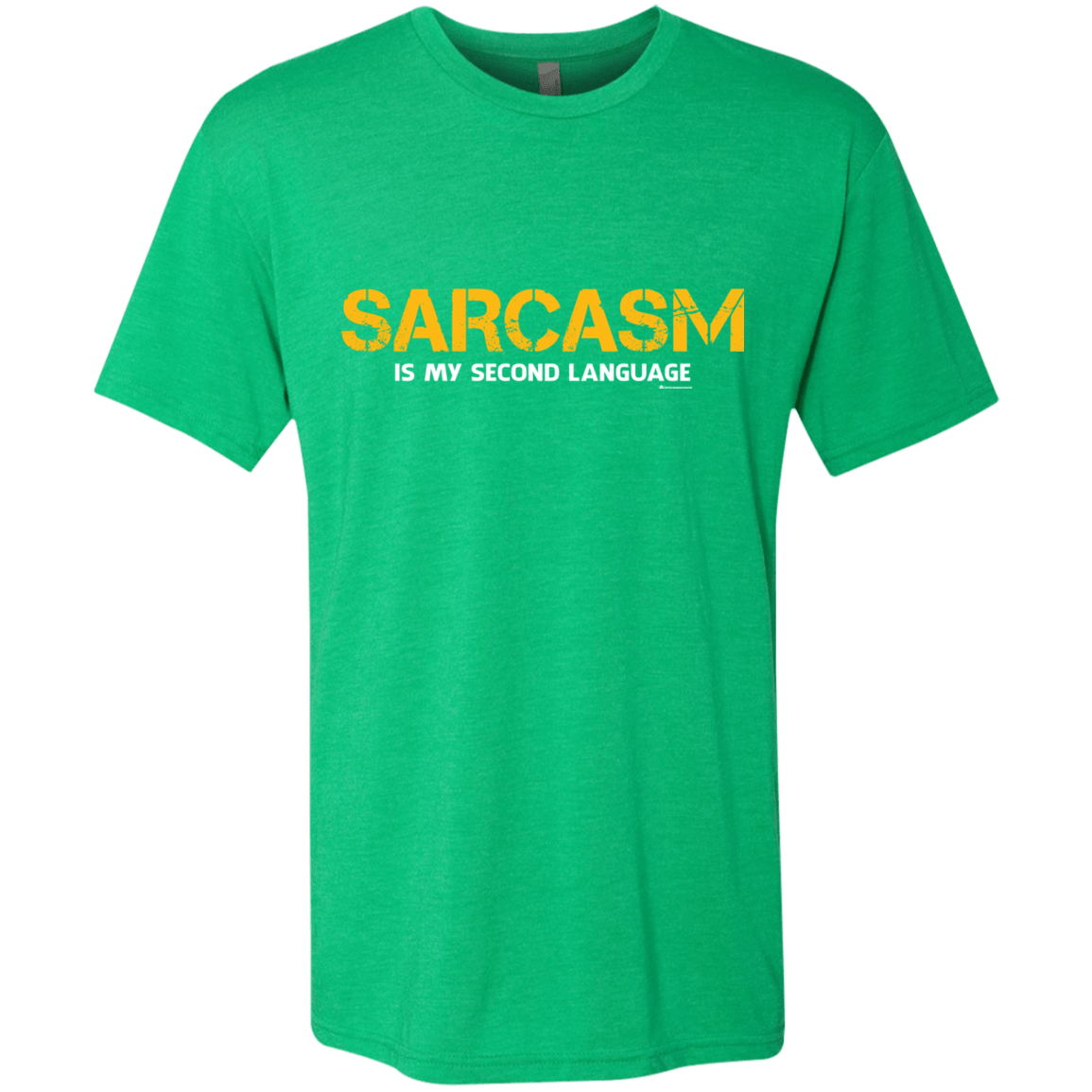 T-Shirts Envy / Small Sarcasm Is My Second Language Men's Triblend T-Shirt