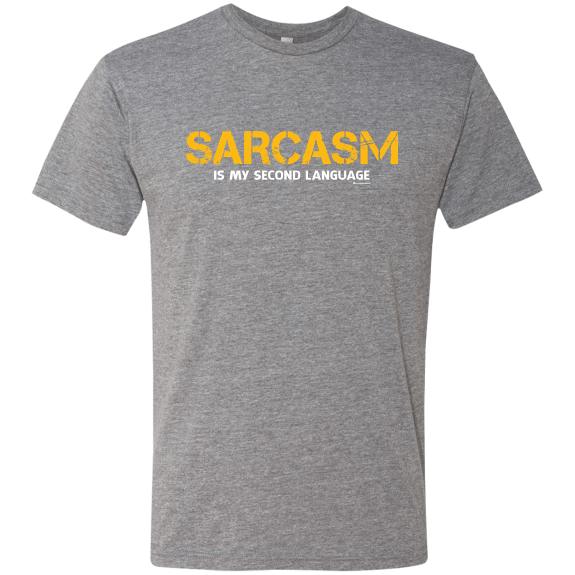 T-Shirts Premium Heather / Small Sarcasm Is My Second Language Men's Triblend T-Shirt