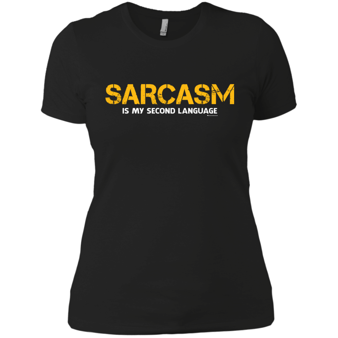 T-Shirts Black / X-Small Sarcasm Is My Second Language Women's Premium T-Shirt