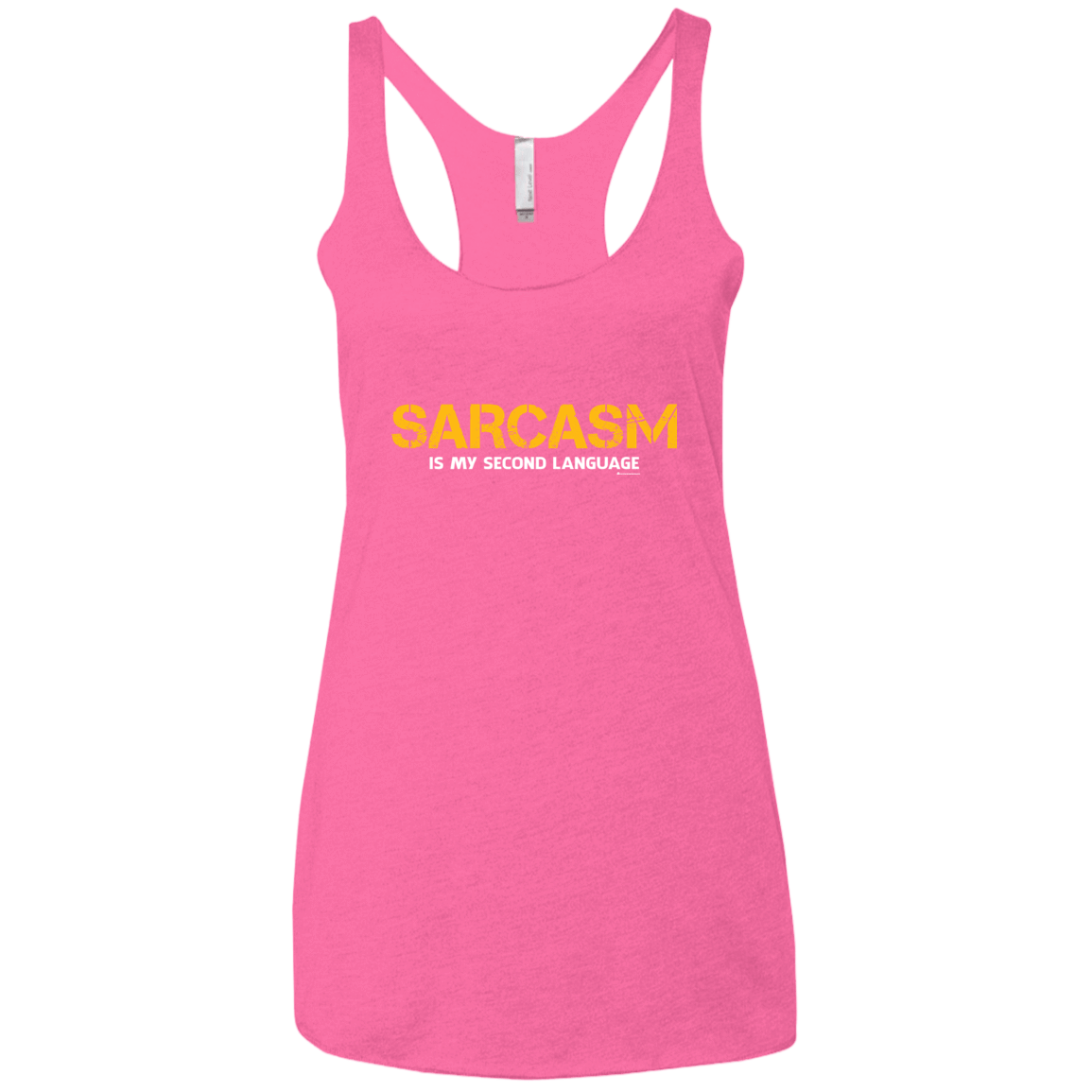 T-Shirts Vintage Pink / X-Small Sarcasm Is My Second Language Women's Triblend Racerback Tank