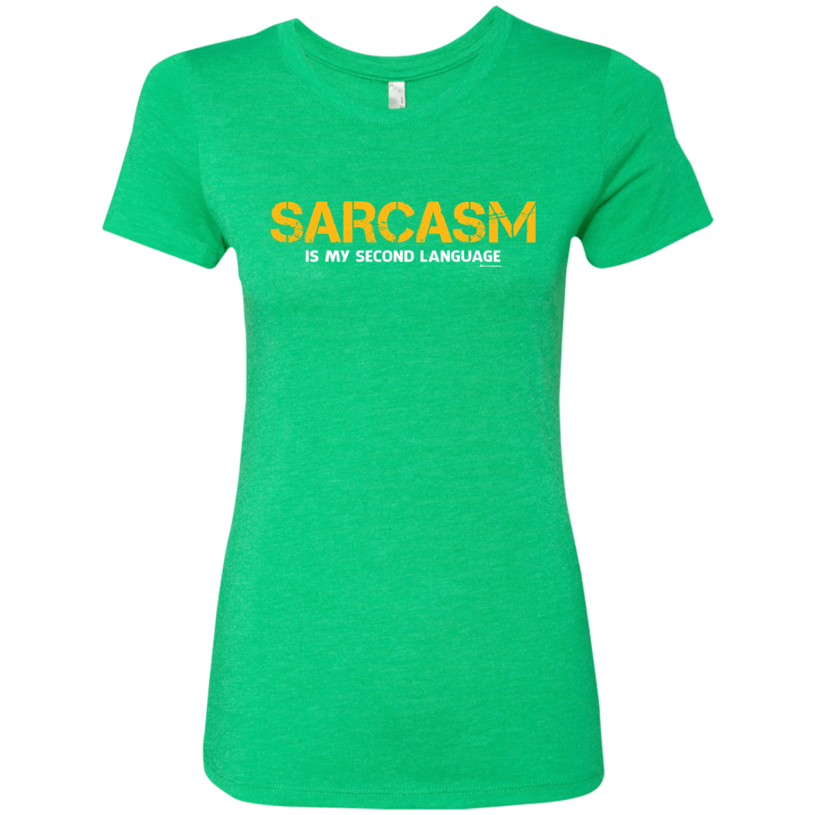 T-Shirts Envy / Small Sarcasm Is My Second Language Women's Triblend T-Shirt
