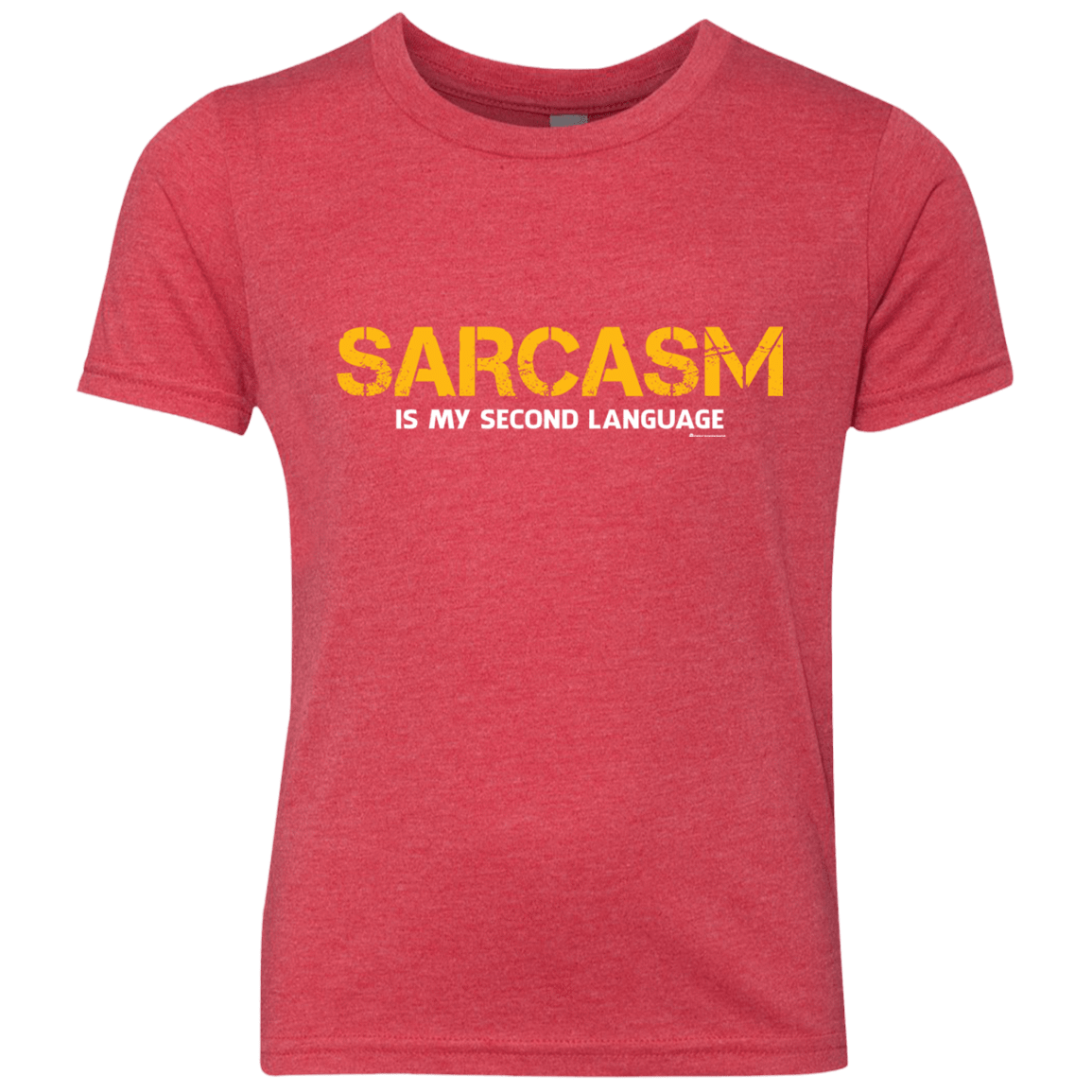 T-Shirts Vintage Red / YXS Sarcasm Is My Second Language Youth Triblend T-Shirt