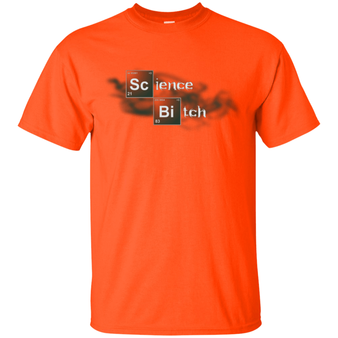 T-Shirts Orange / Small Science Bitch T-Shirt