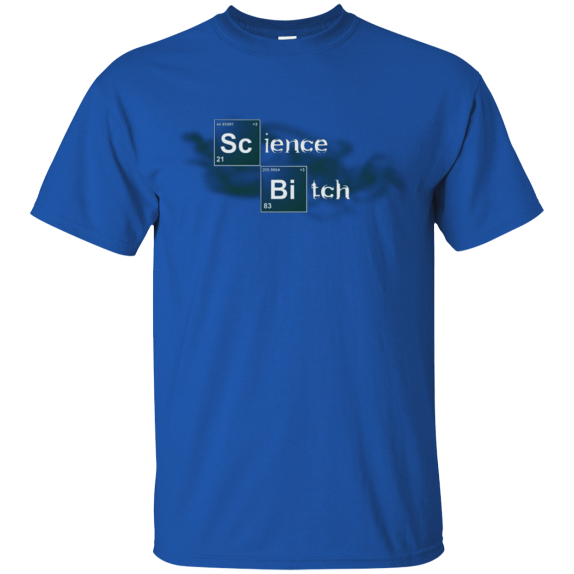 T-Shirts Royal / Small Science Bitch T-Shirt