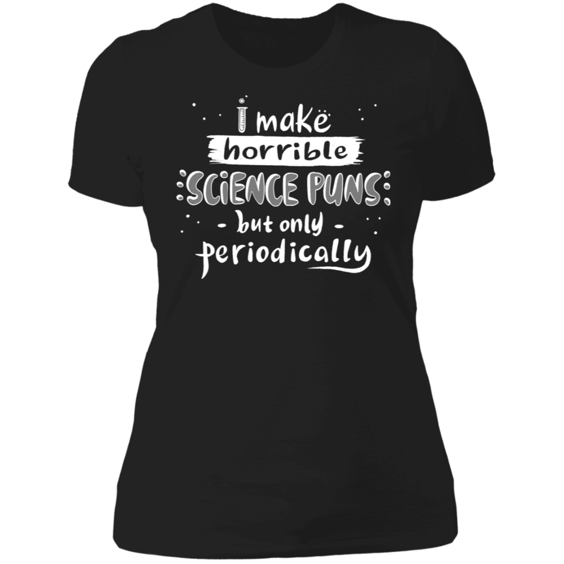 T-Shirts Black / X-Small Science Puns Women's Premium T-Shirt