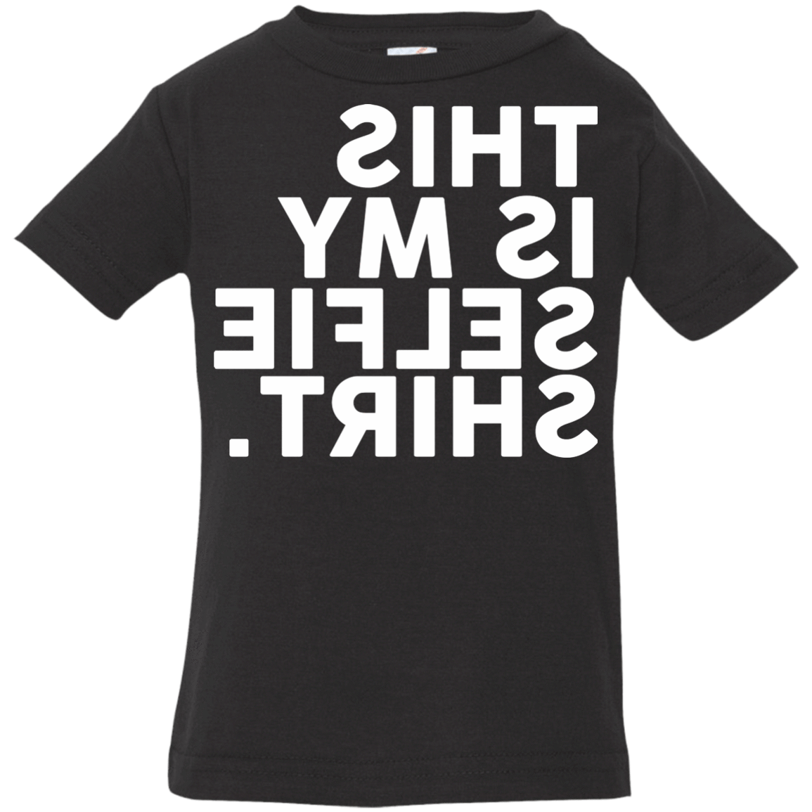 Selfie Shirt Infant Premium T-Shirt