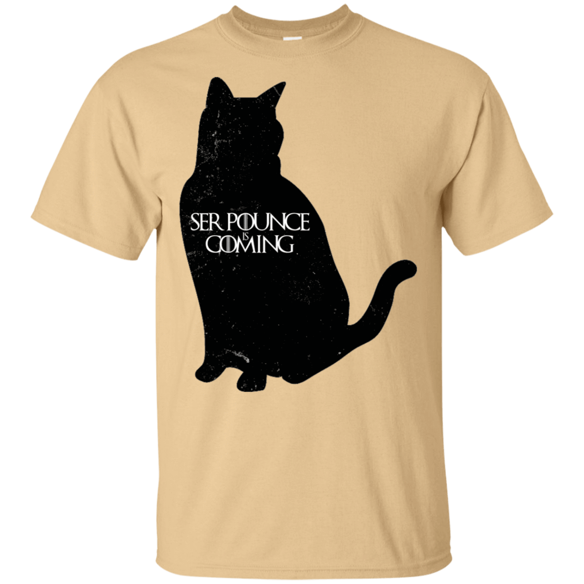 T-Shirts Vegas Gold / S Ser Pounce is Coming T-Shirt