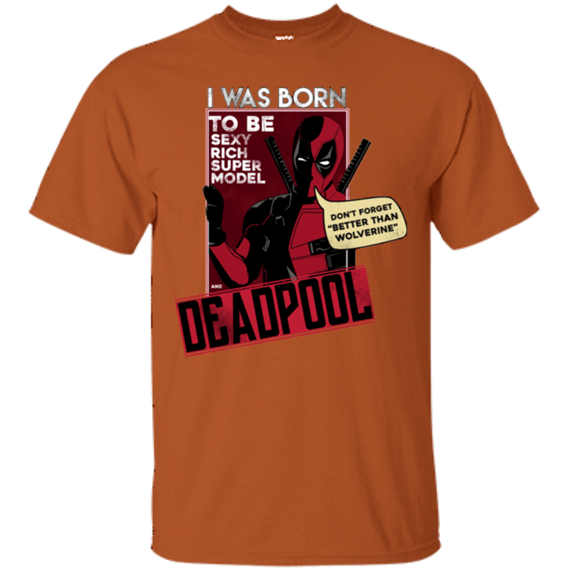 T-Shirts Texas Orange / S Sexy Rich Super Model T-Shirt