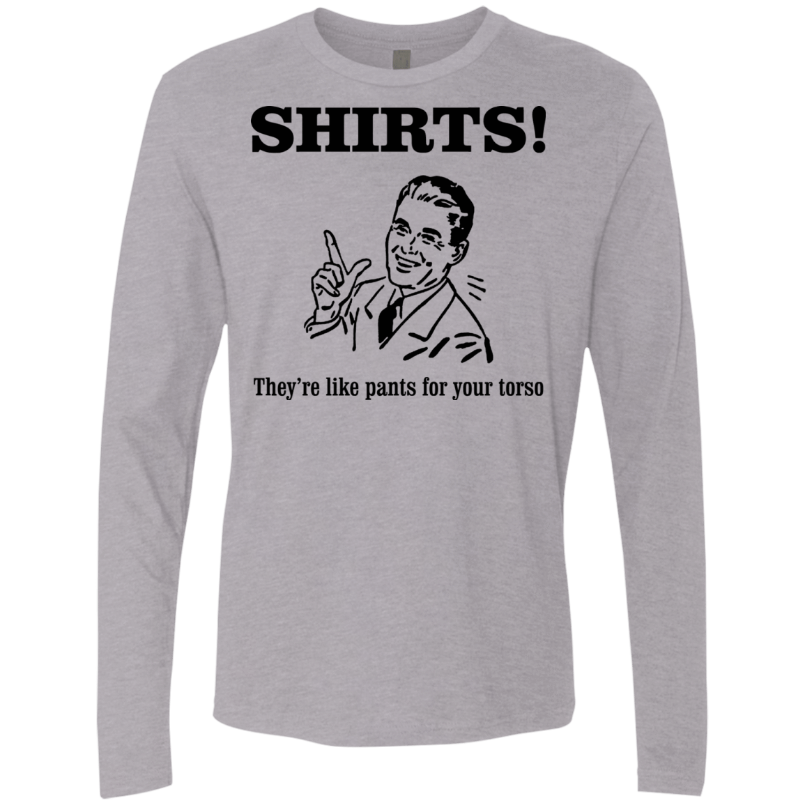 T-Shirts Heather Grey / Small Shirts like pants Men's Premium Long Sleeve