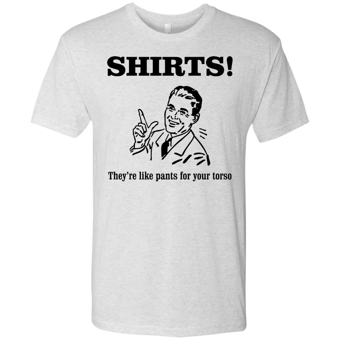 T-Shirts Heather White / Small Shirts like pants Men's Triblend T-Shirt