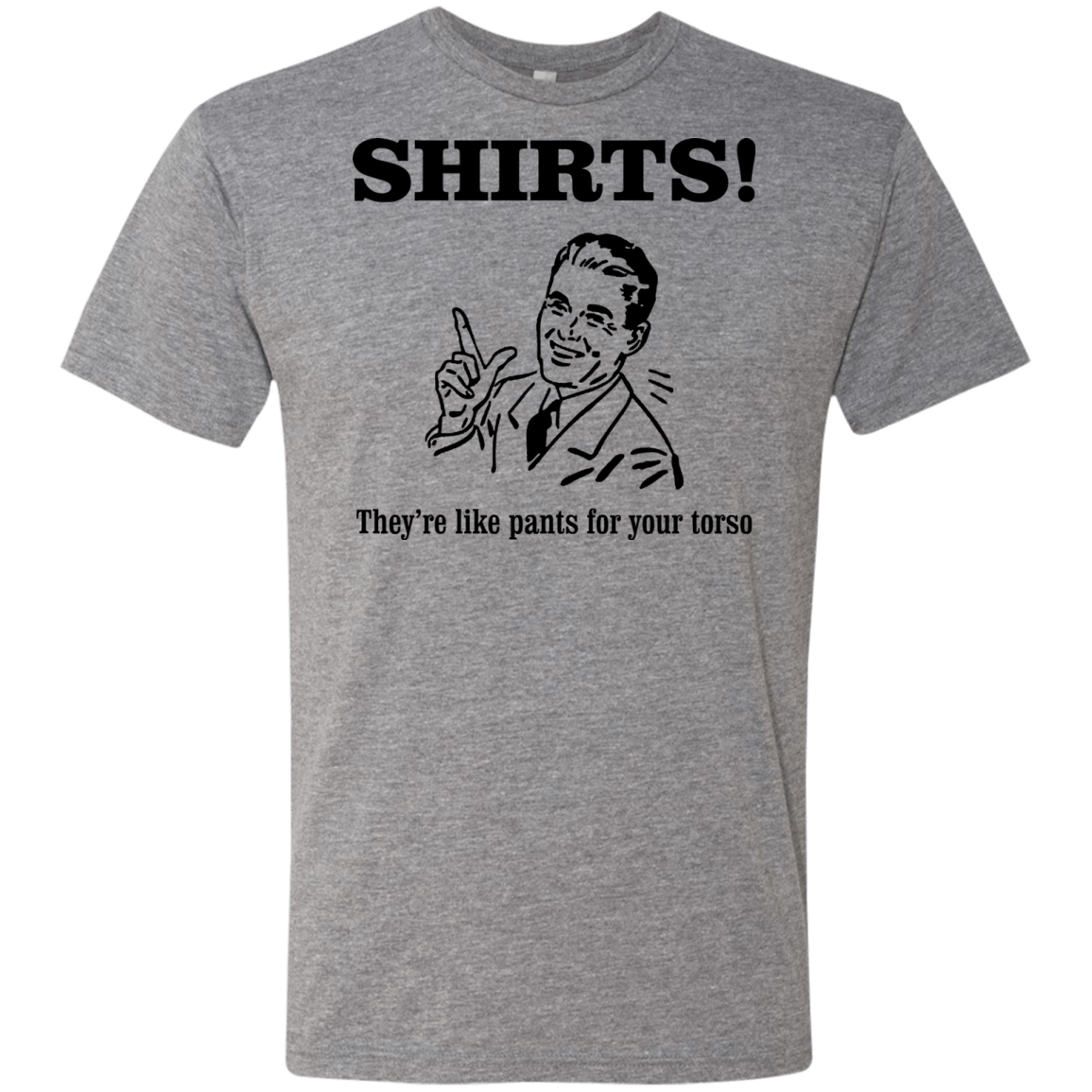 T-Shirts Premium Heather / Small Shirts like pants Men's Triblend T-Shirt