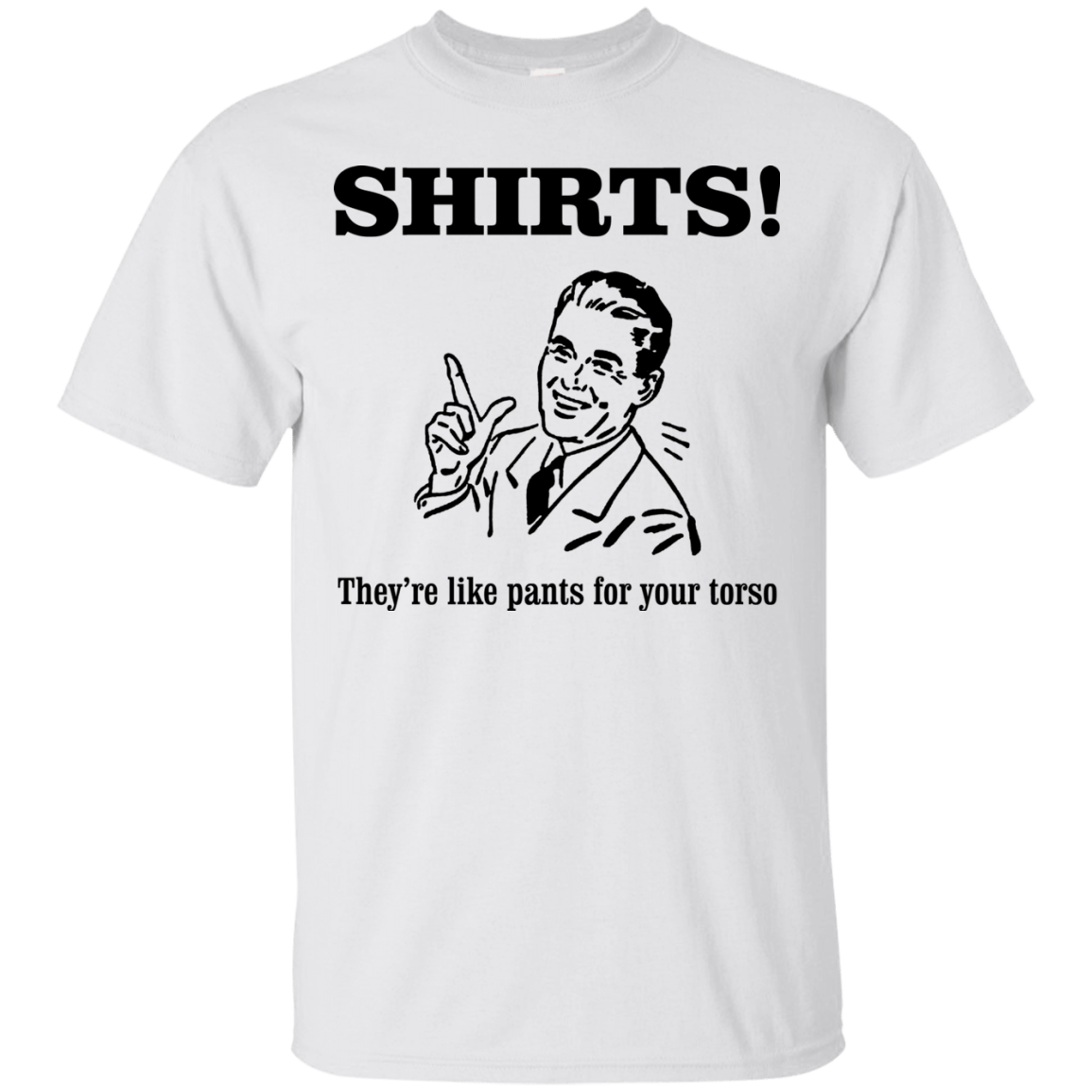 T-Shirts White / Small Shirts like pants T-Shirt