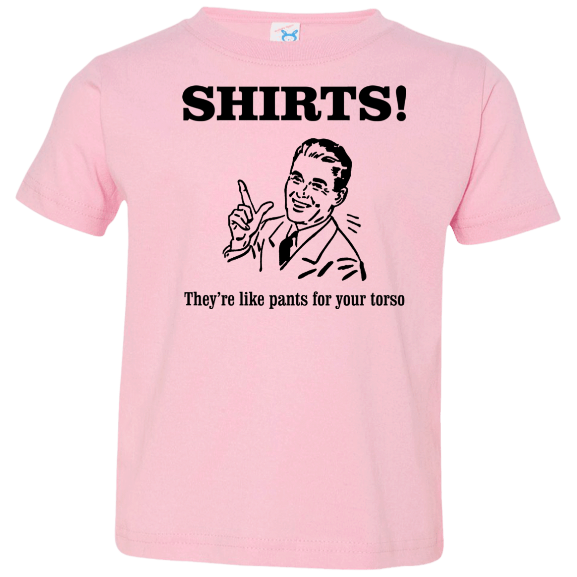 T-Shirts Pink / 2T Shirts like pants Toddler Premium T-Shirt