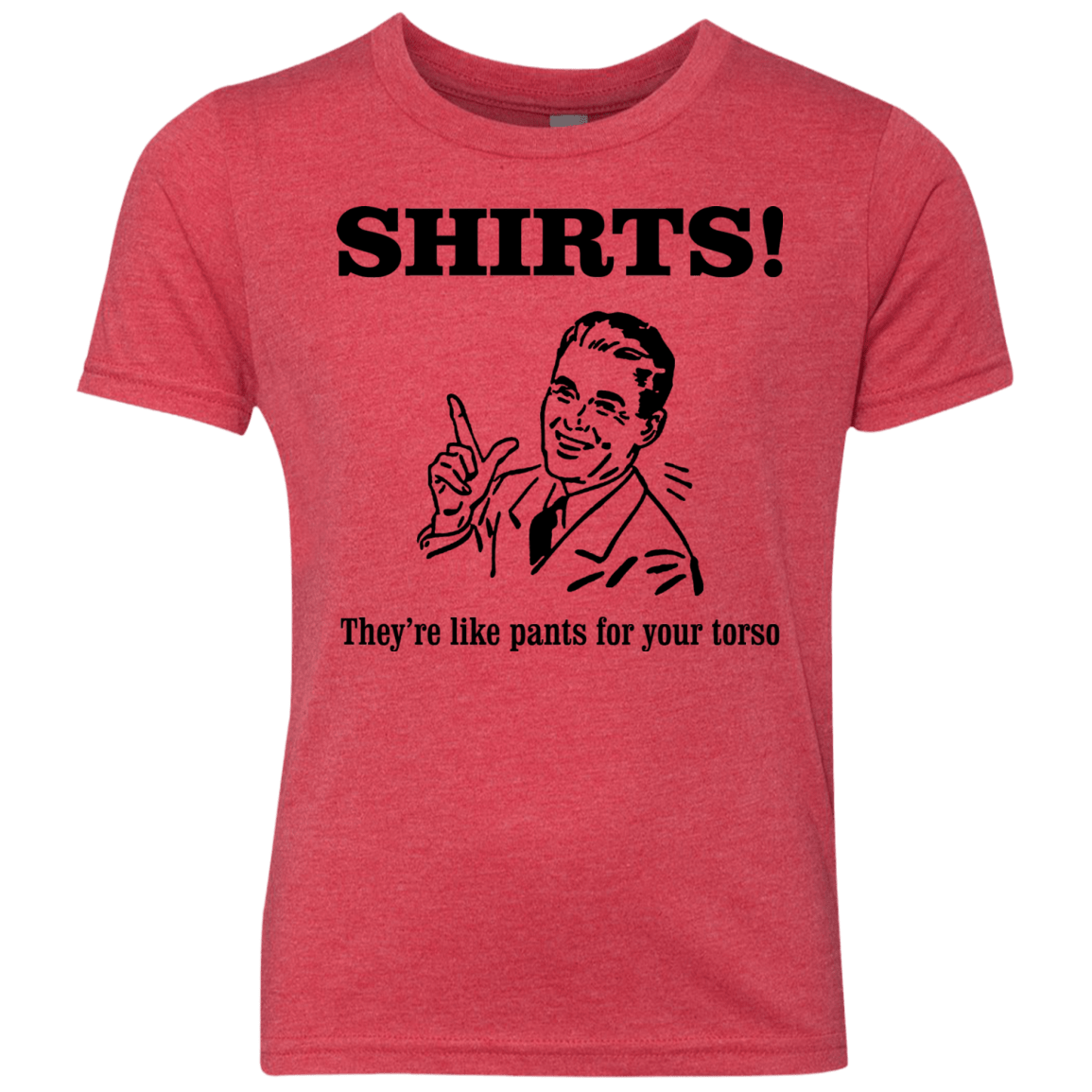 T-Shirts Vintage Red / YXS Shirts like pants Youth Triblend T-Shirt