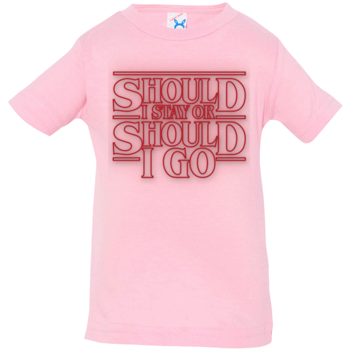 T-Shirts Pink / 6 Months Should I Stay Or Should I Go Infant PremiumT-Shirt