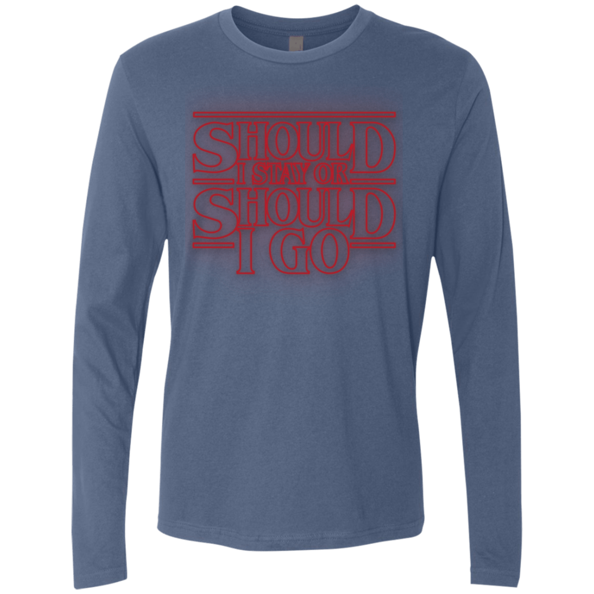 T-Shirts Indigo / Small Should I Stay Or Should I Go Men's Premium Long Sleeve