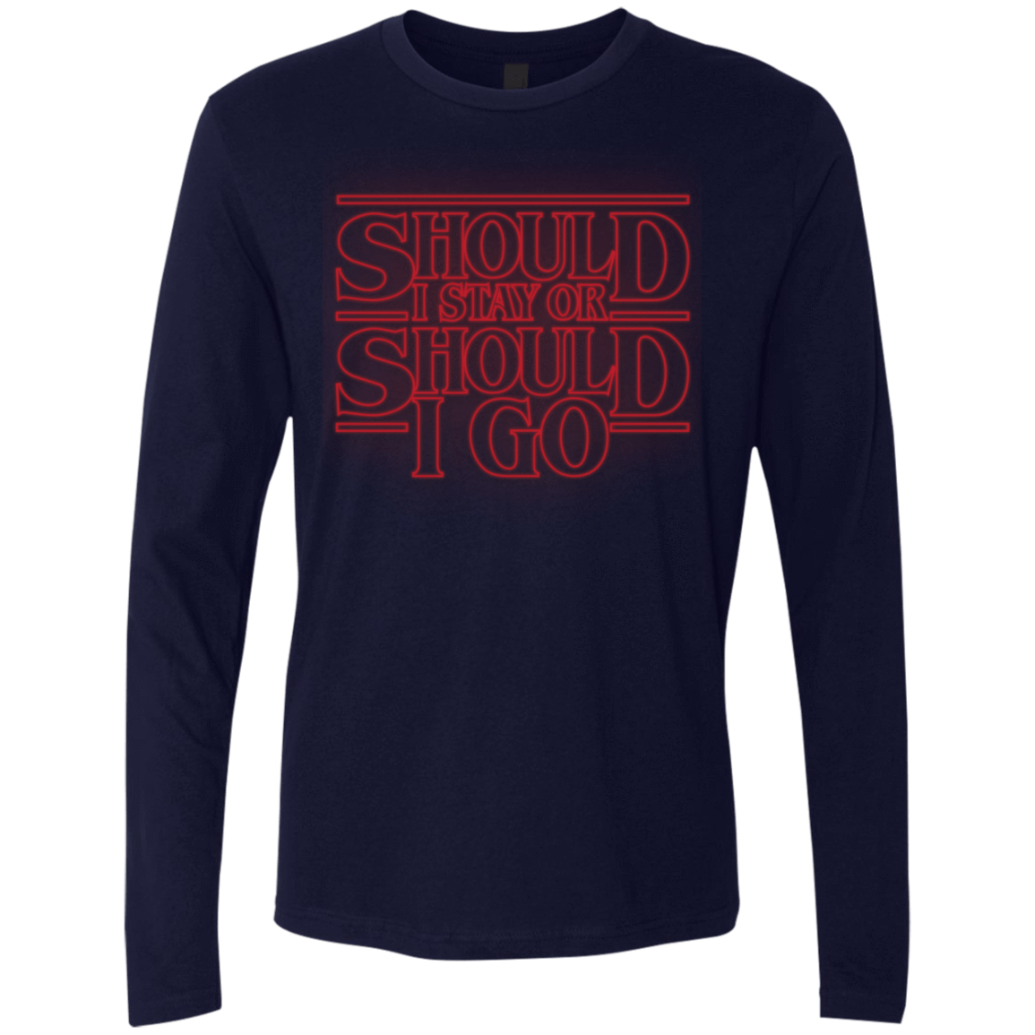 T-Shirts Midnight Navy / Small Should I Stay Or Should I Go Men's Premium Long Sleeve