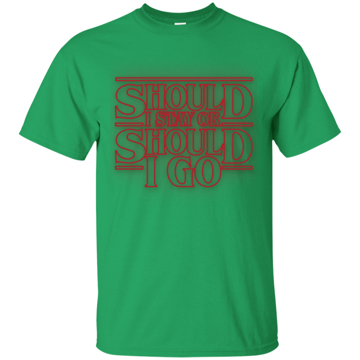 T-Shirts Irish Green / Small Should I Stay Or Should I Go T-Shirt