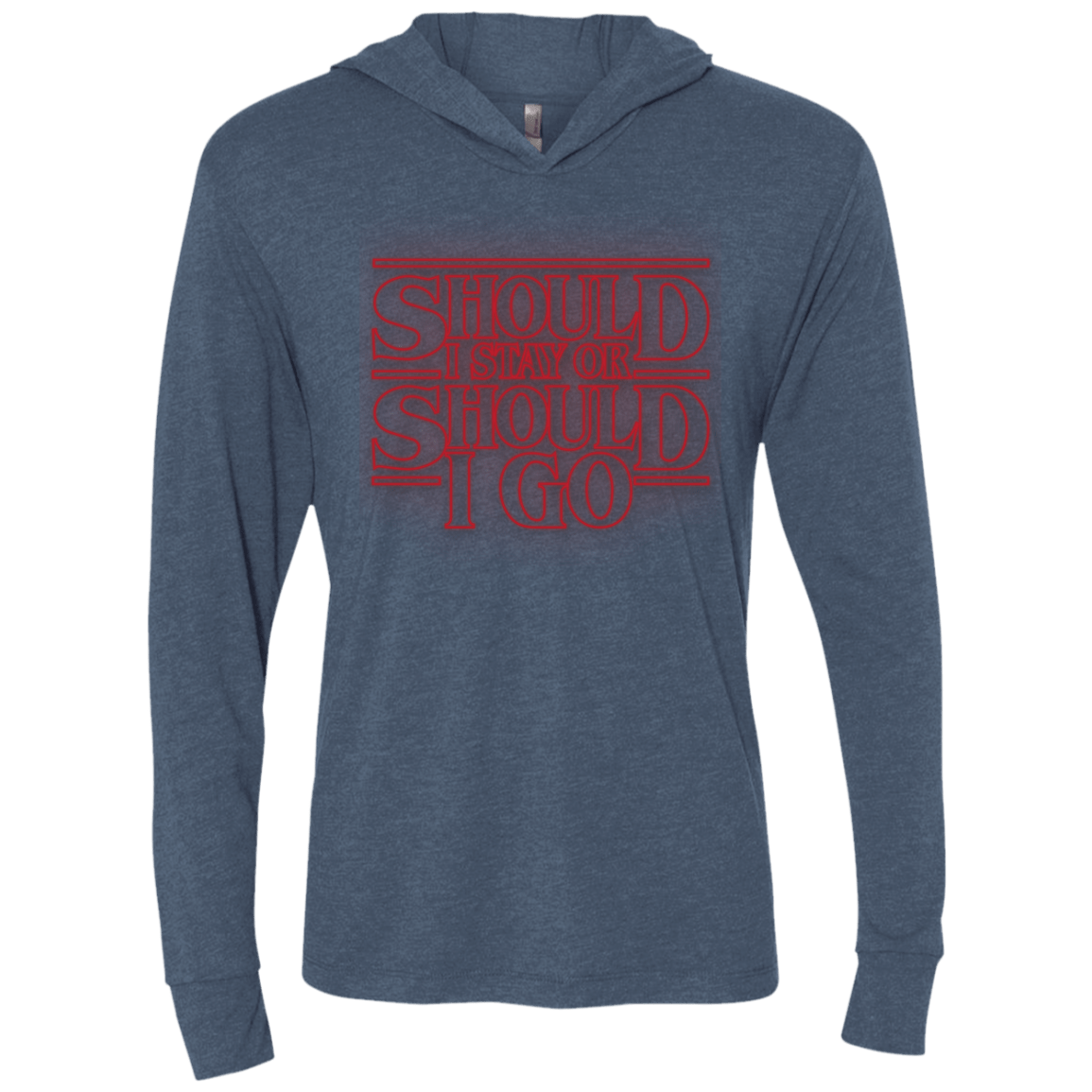 T-Shirts Indigo / X-Small Should I Stay Or Should I Go Triblend Long Sleeve Hoodie Tee