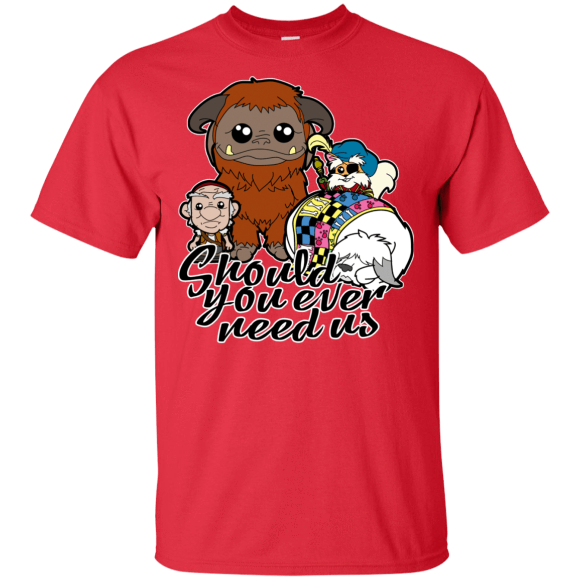 T-Shirts Red / S Should You Ever Need Us T-Shirt