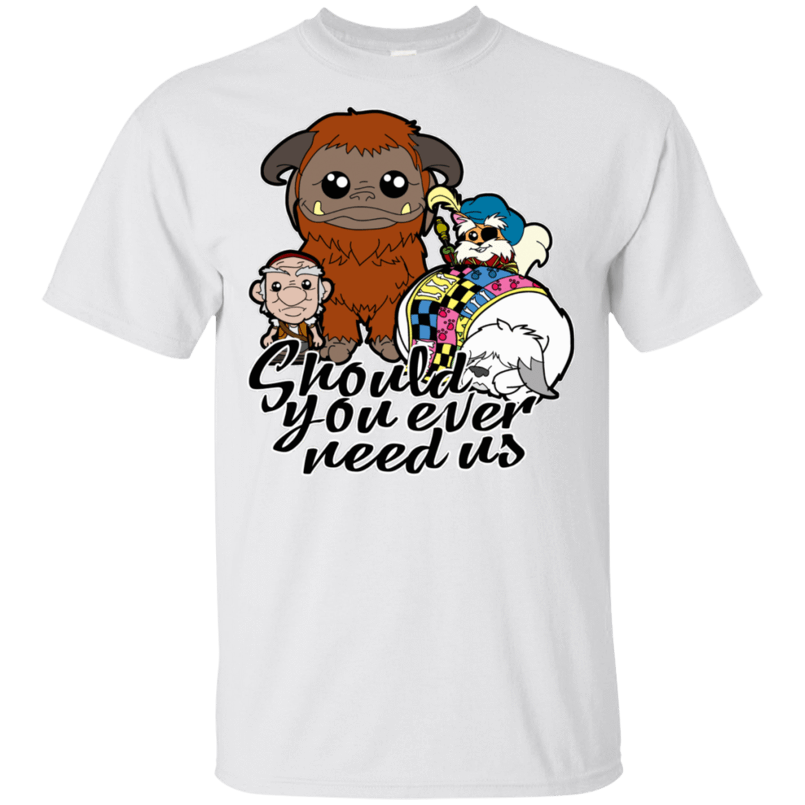 T-Shirts White / S Should You Ever Need Us T-Shirt