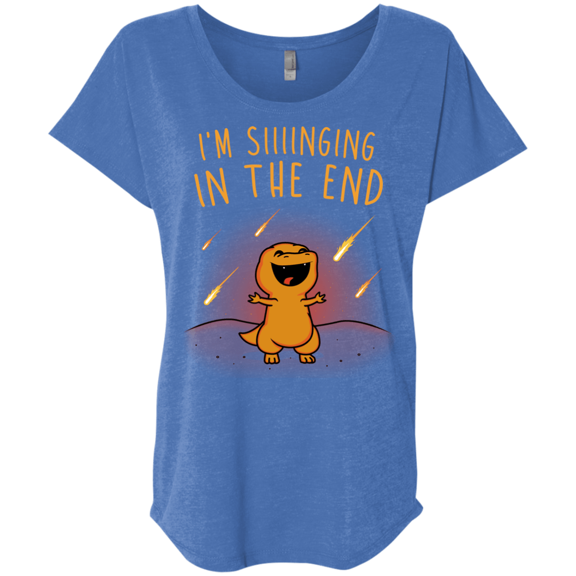 Singing in the End Triblend Dolman Sleeve