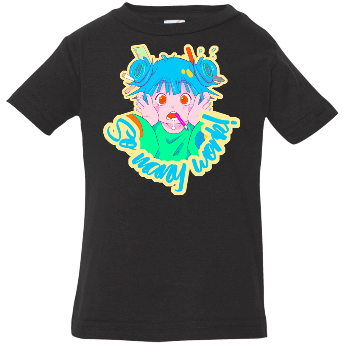 T-Shirts Black / 6 Months So many work! Infant Premium T-Shirt