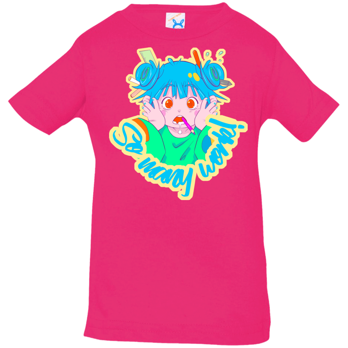 T-Shirts Hot Pink / 6 Months So many work! Infant Premium T-Shirt