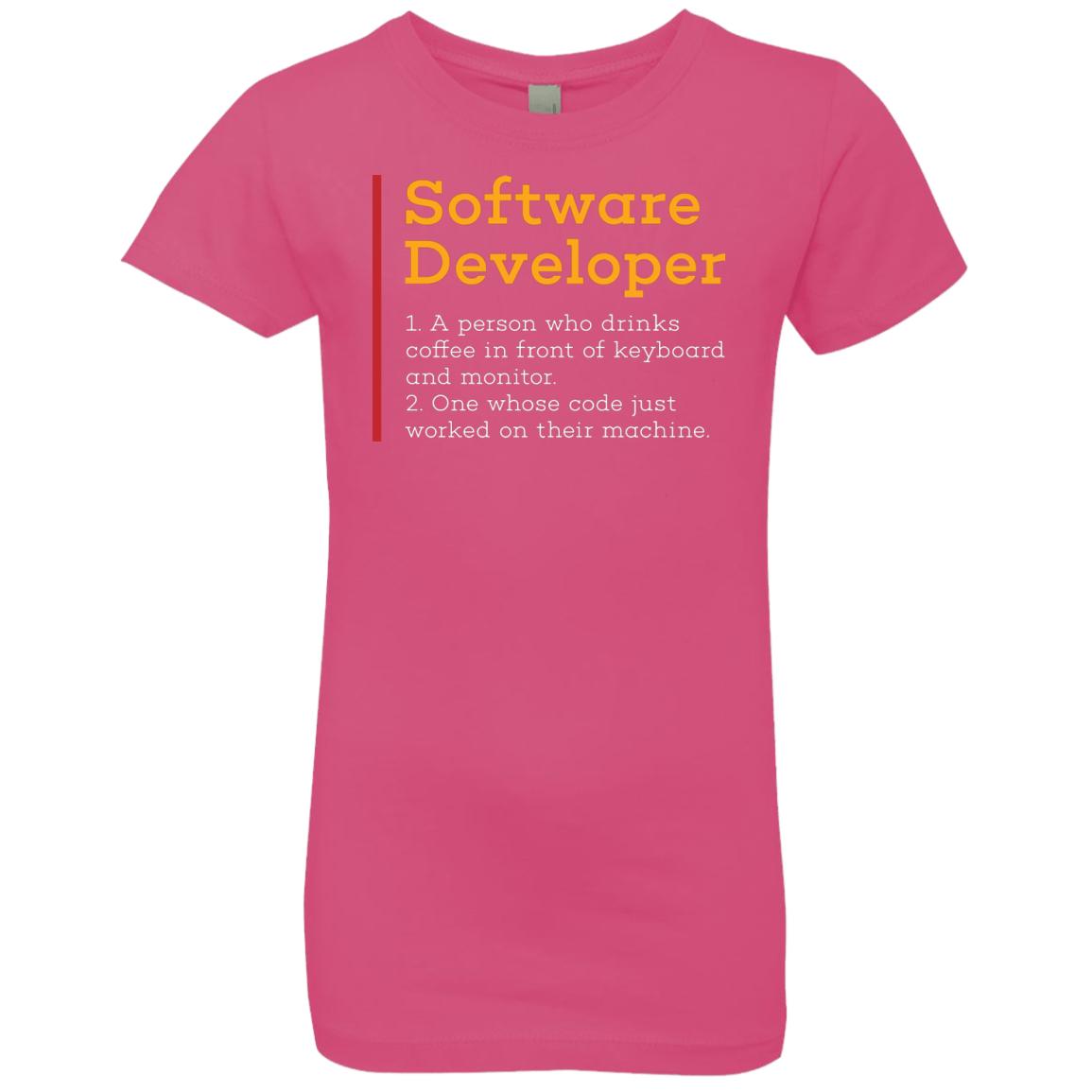 T-Shirts Hot Pink / YXS Software Developer Girls Premium T-Shirt