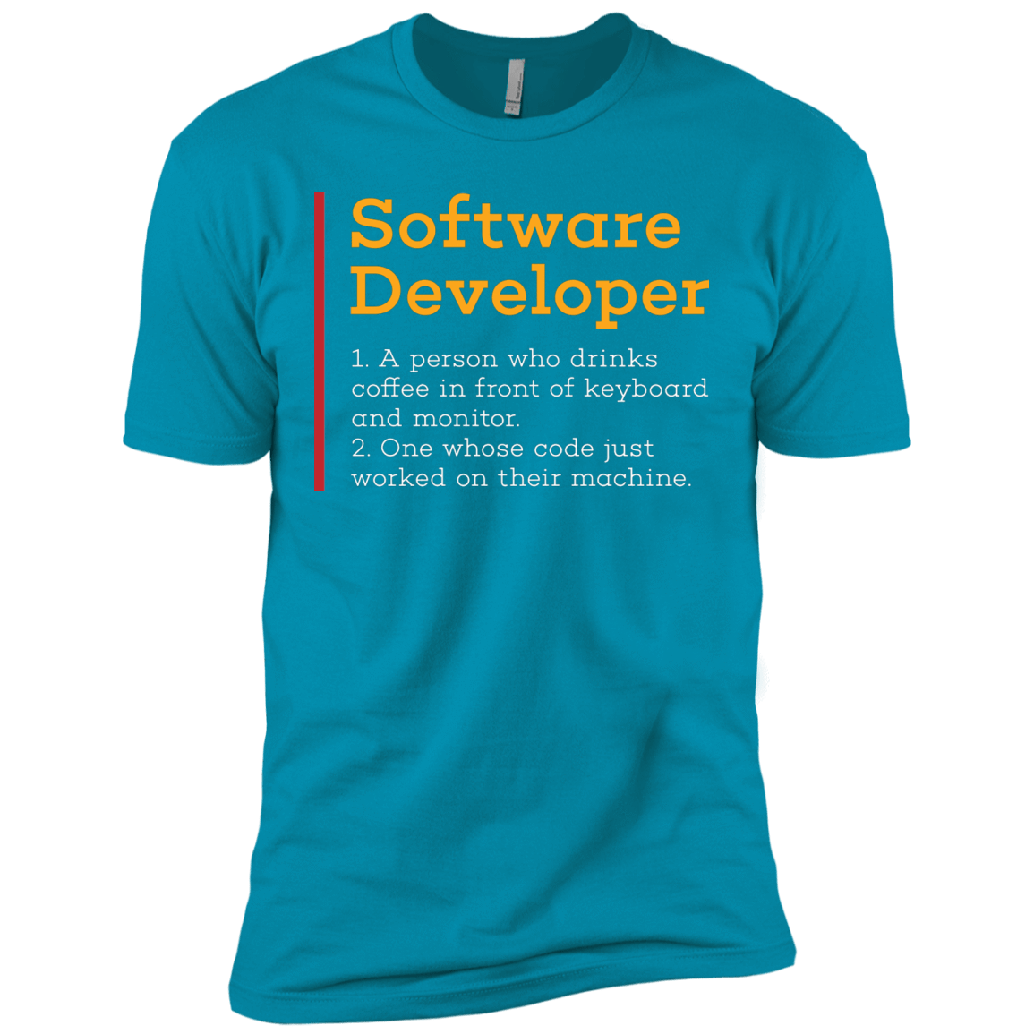 T-Shirts Turquoise / X-Small Software Developer Men's Premium T-Shirt