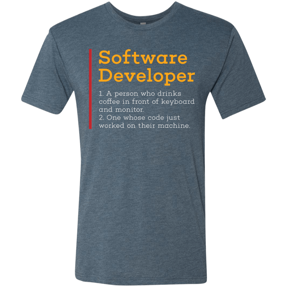 T-Shirts Indigo / Small Software Developer Men's Triblend T-Shirt