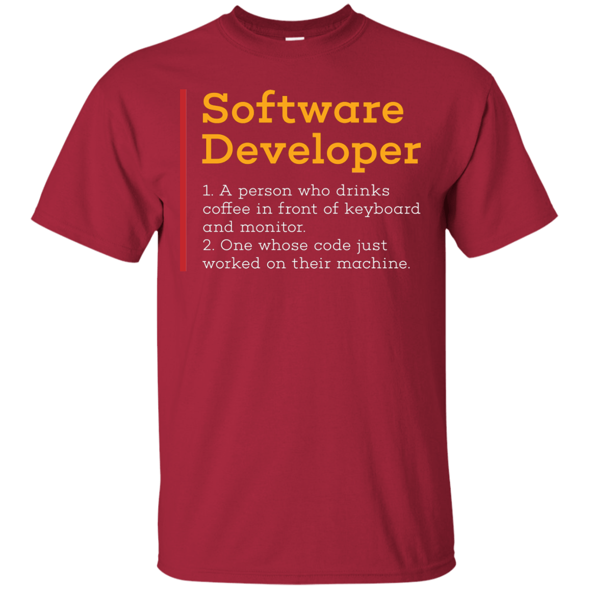 T-Shirts Cardinal / Small Software Developer T-Shirt