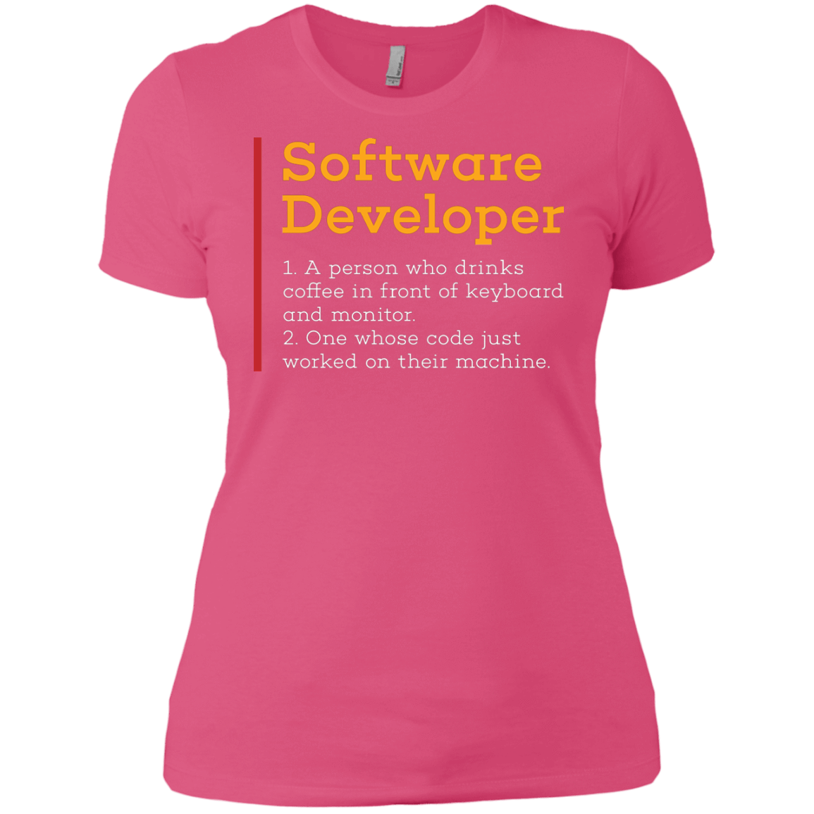 T-Shirts Hot Pink / X-Small Software Developer Women's Premium T-Shirt