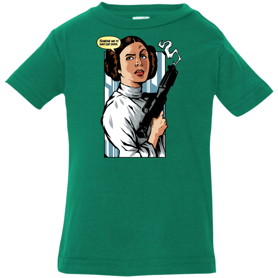 T-Shirts Kelly / 6 Months Someone has to save our skins Infant PremiumT-Shirt