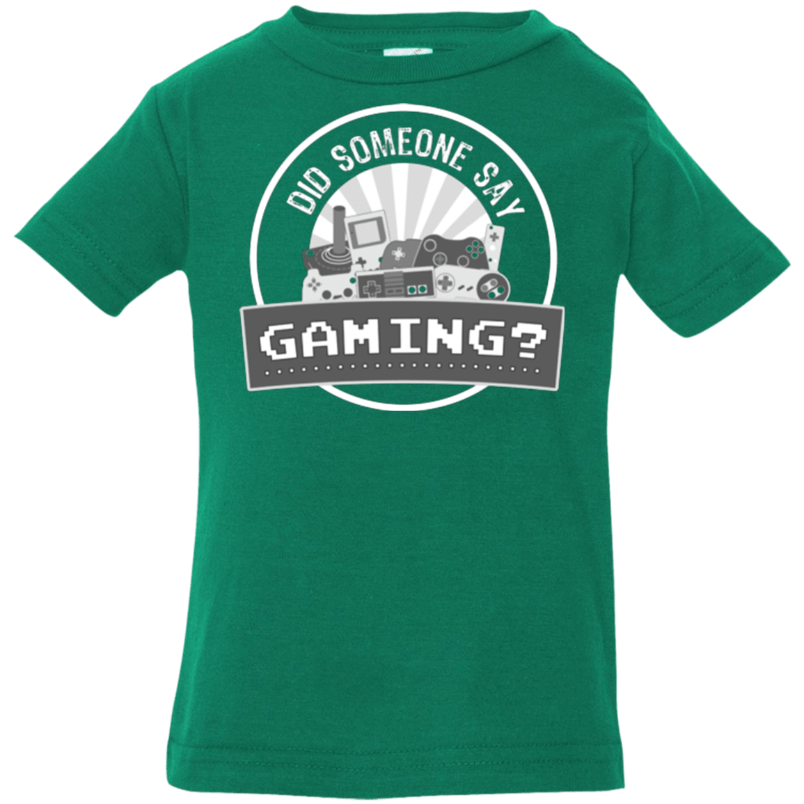 T-Shirts Kelly / 6 Months Someone Say Gaming Infant Premium T-Shirt