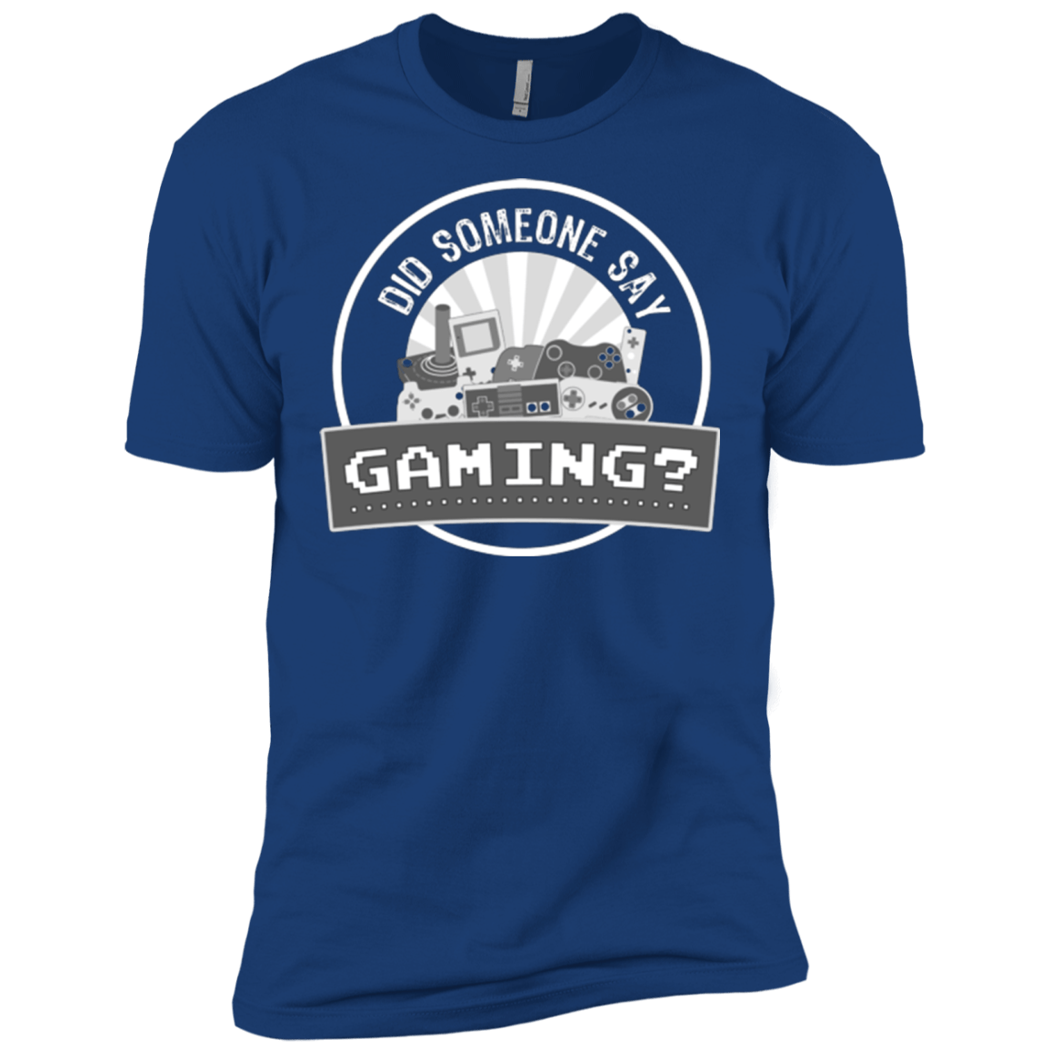 T-Shirts Royal / X-Small Someone Say Gaming Men's Premium T-Shirt