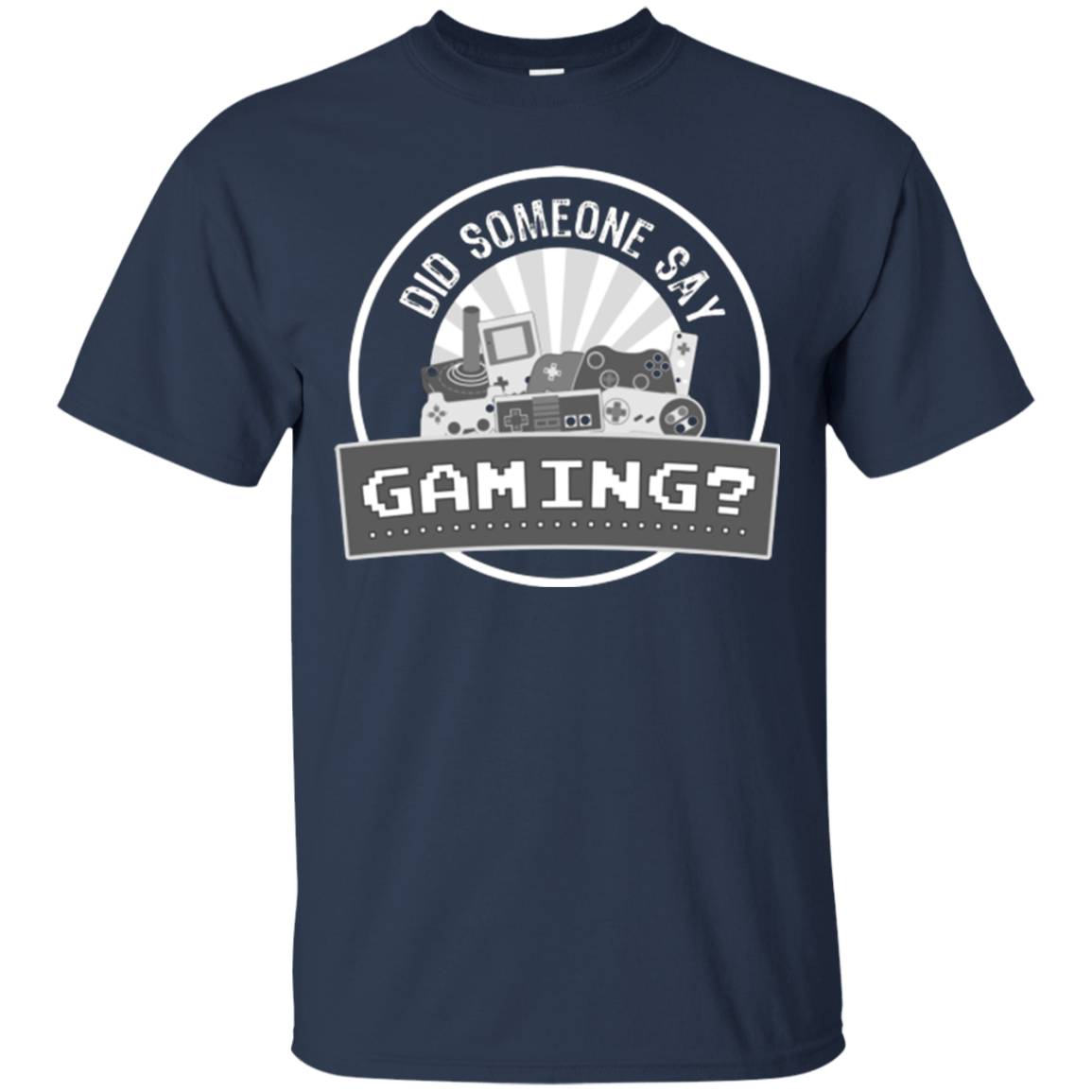 T-Shirts Navy / Small Someone Say Gaming T-Shirt