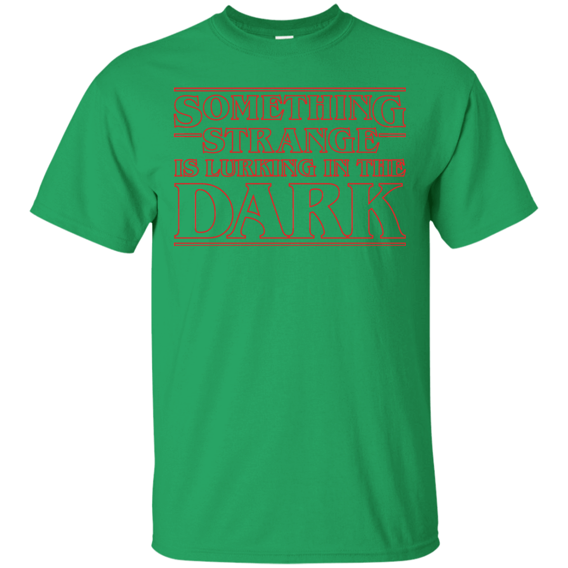 T-Shirts Irish Green / Small Something Strange T-Shirt