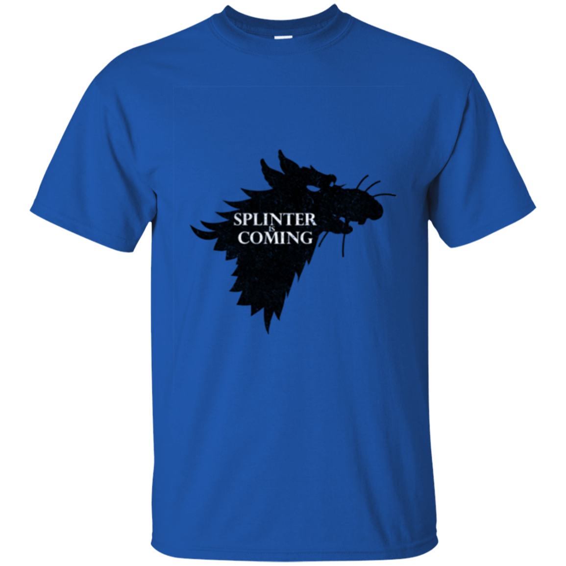 T-Shirts Royal / Small Splinter is Coming T-Shirt
