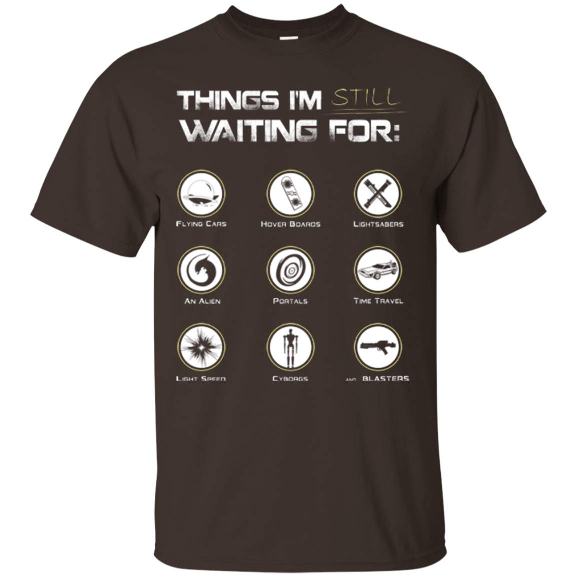 T-Shirts Dark Chocolate / Small Still Waiting T-Shirt