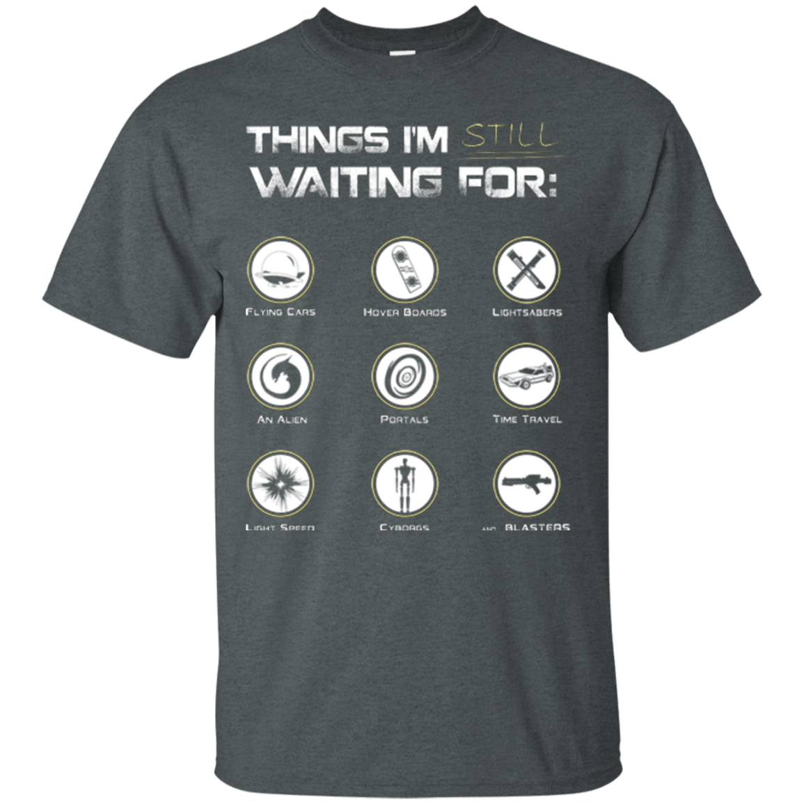 T-Shirts Dark Heather / Small Still Waiting T-Shirt