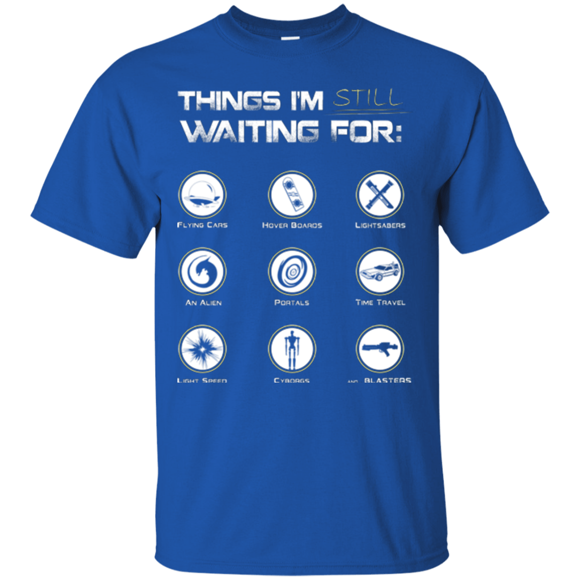 T-Shirts Royal / Small Still Waiting T-Shirt