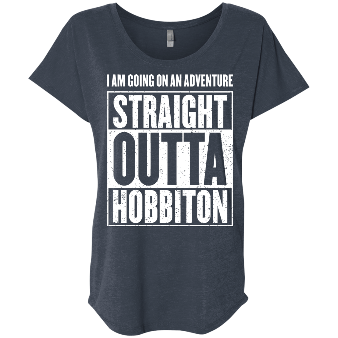 Straight Outta Hobbiton Triblend Dolman Sleeve